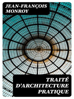 cover image of Traité d'architecture pratique